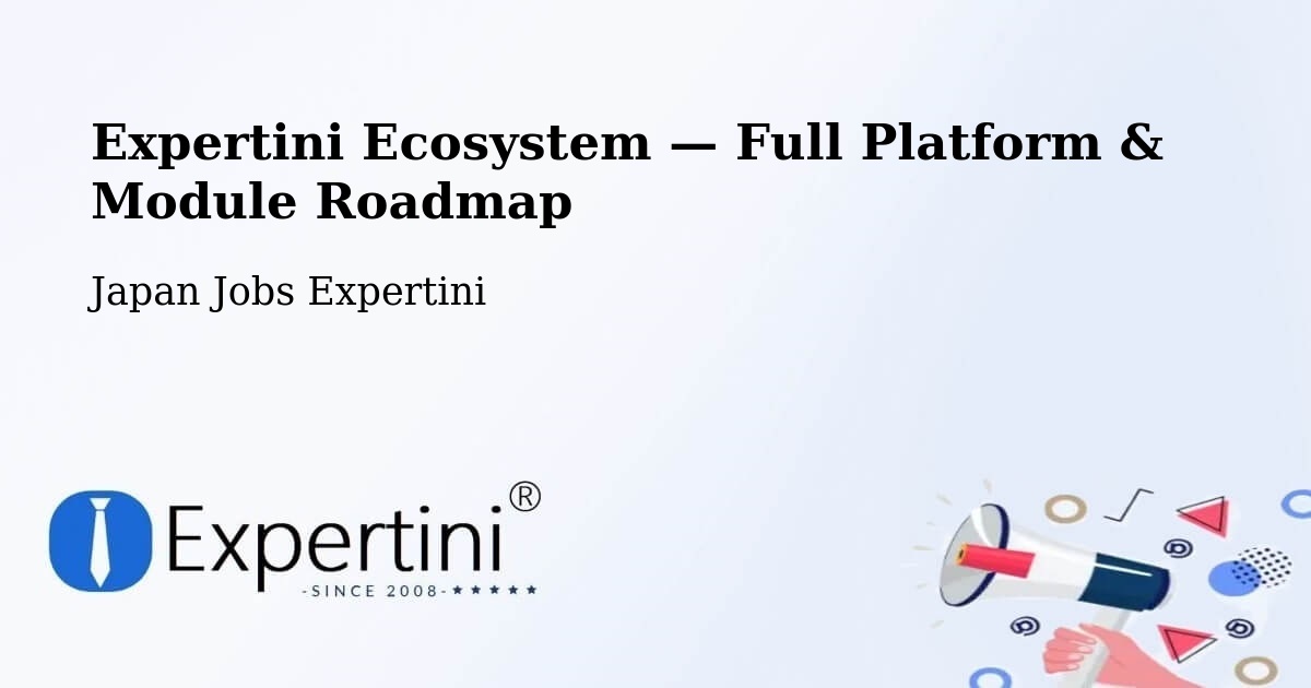Expertini Ecosystem — Full Platform & Module Roadmap – Kuroda