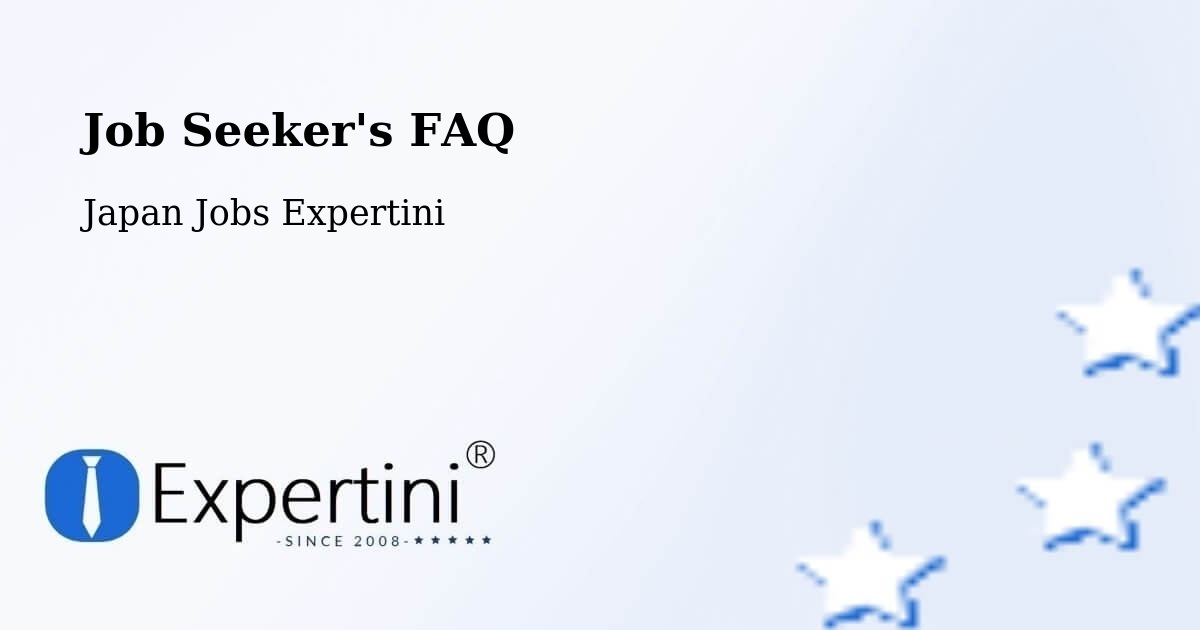 Job Seeker FAQ – Kuroda - Japan Jobs Expertini