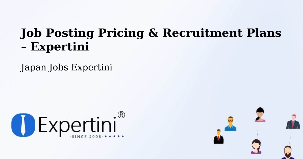 Job Posting Pricing & Recruitment Plans – Kuroda - Kuroda, Japan Jobs Expertini
